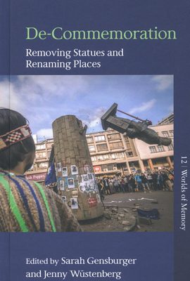 Cover of the book 'De-Commemoration: Removing Statues and Renaming Places'.