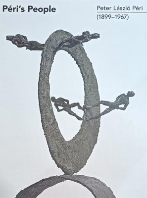 Cover of the book 'Péri's People: Peter László Péri (1899-1967)'.