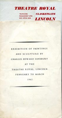 Plain printed cover of the publication 'Exhibition of paintings and sculpture by Charles Edward Sansbury at the Theatre Royal, Lincoln, February to March 1962'.